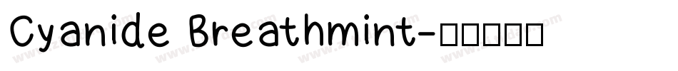 Cyanide Breathmint字体转换